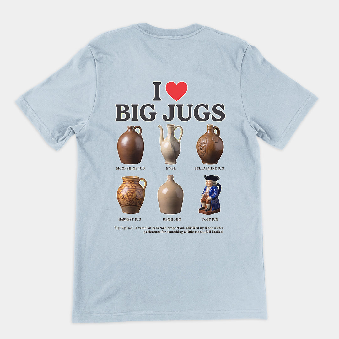 I love big jugs T-Shirt (backprint) Orbital Clothing