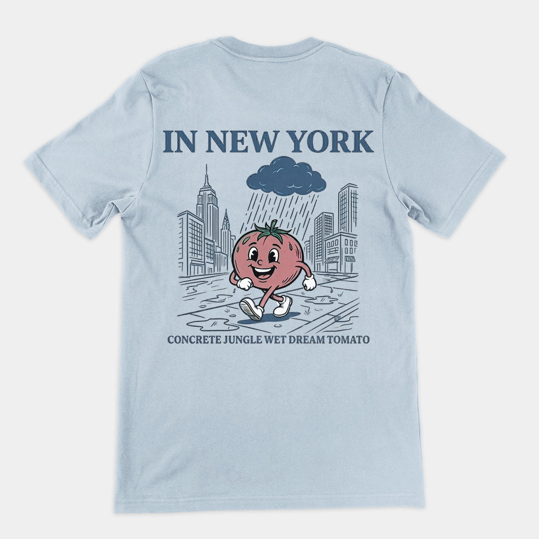 In New York Concrete Jungle Wet Dream Tomato T-Shirt (backprint)