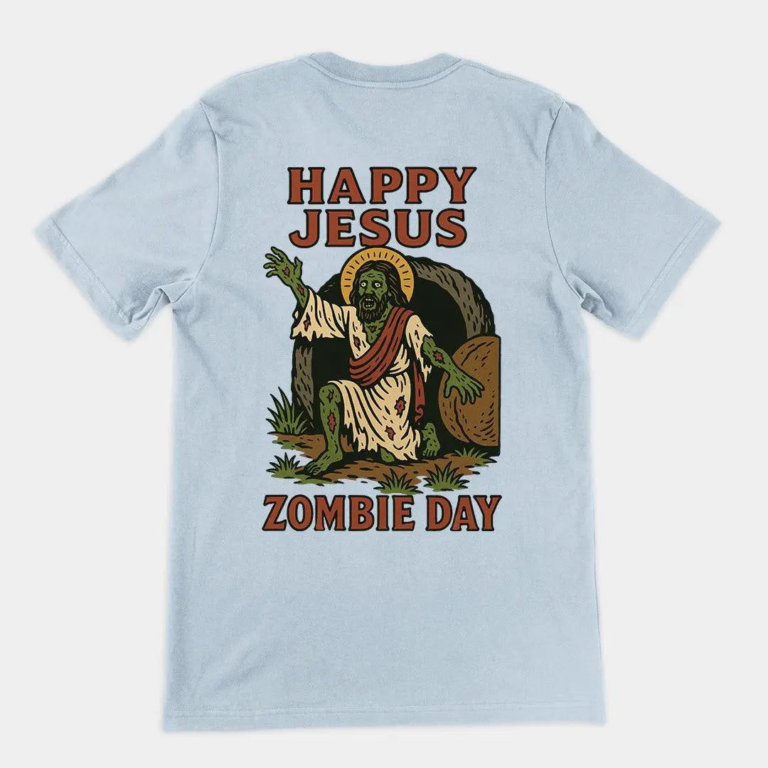 Happy Jesus Zombie Day T-Shirt (backprint) - Orbital Clothing