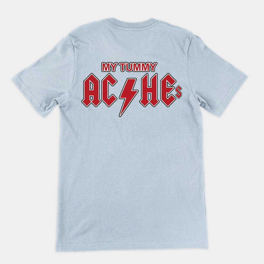 My Tummy Aches T-Shirt (backprint) Orbital Clothing