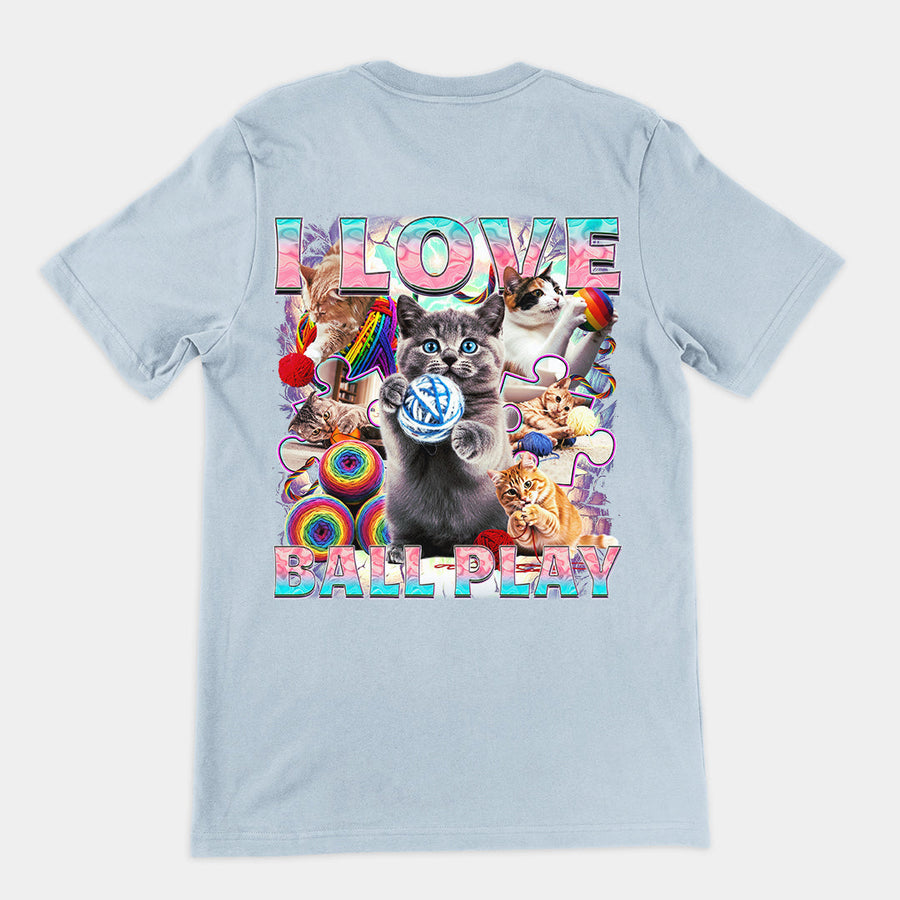 I love ball play (cats) T-Shirt (backprint) Orbital Clothing