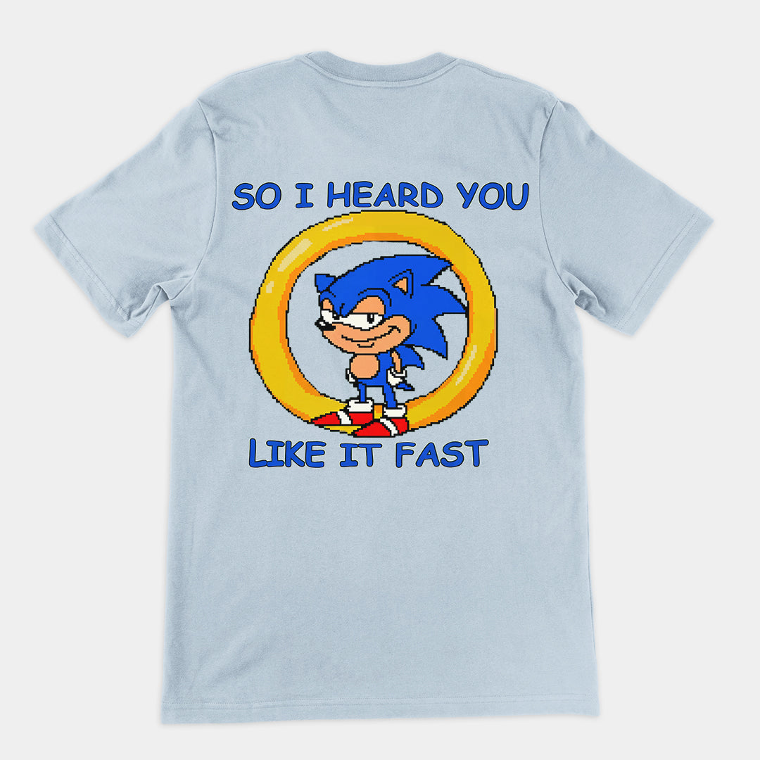 So I heard you like it fast T-Shirt (backprint)