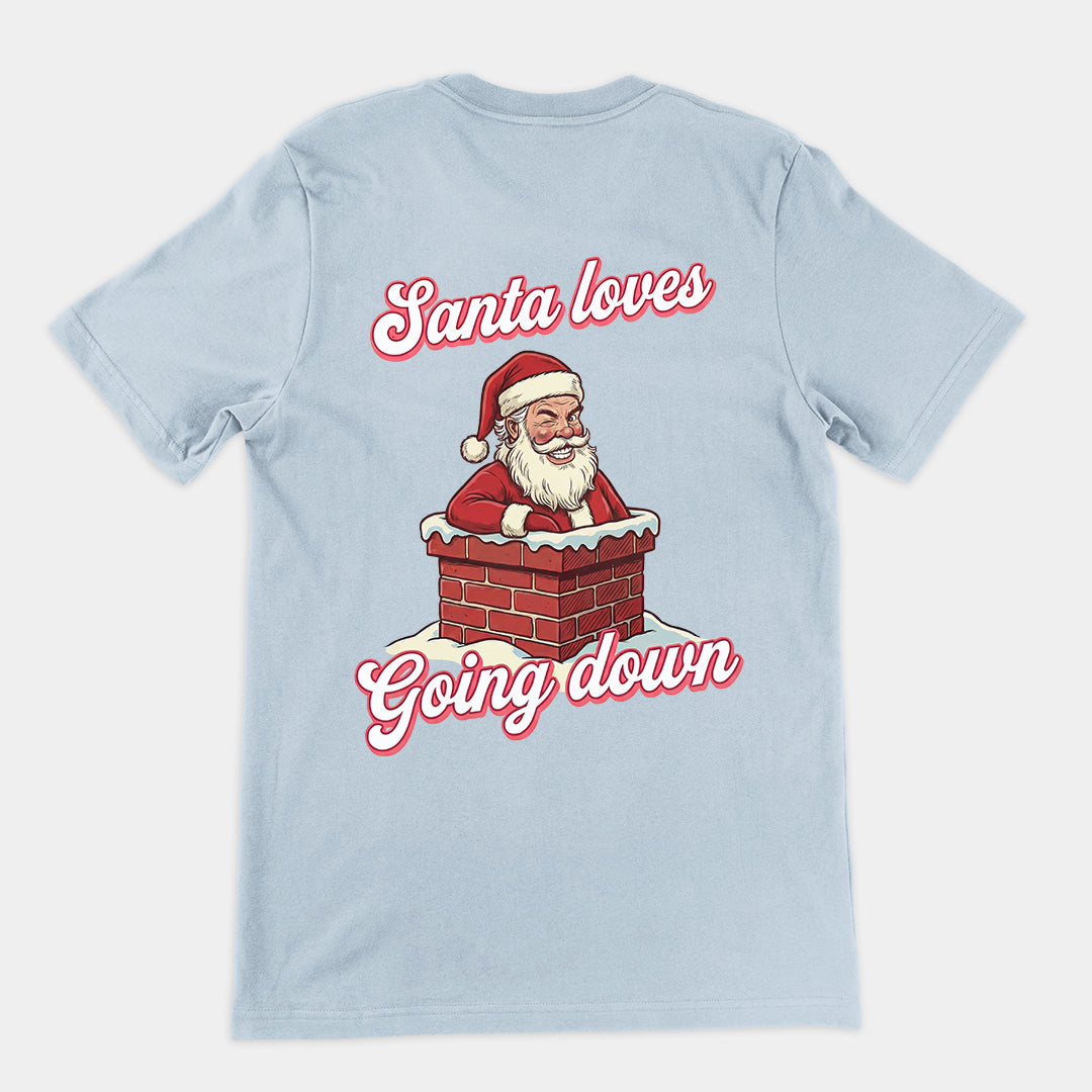 Santa Loves Going Down T-Shirt (backprint) Orbital Clothing