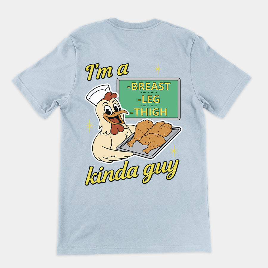 I'm a breast leg and thigh kinda guy (chicken) T-Shirt (backprint) Orbital Clothing