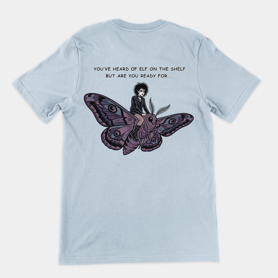 You've heard of elf on the shelf but are you ready for Goth on a Moth T-Shirt (backprint) Orbital Clothing