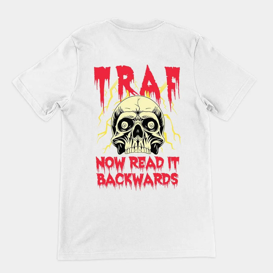 TRAF - Now Read it Backwards t-shirt (Backprint) - Orbital Clothing