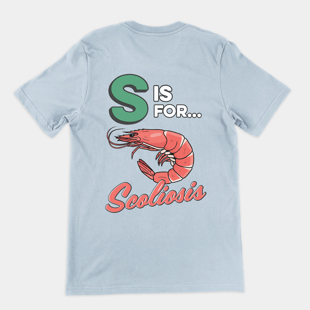 S is for Scoliosis T-Shirt (backprint) Orbital Clothing