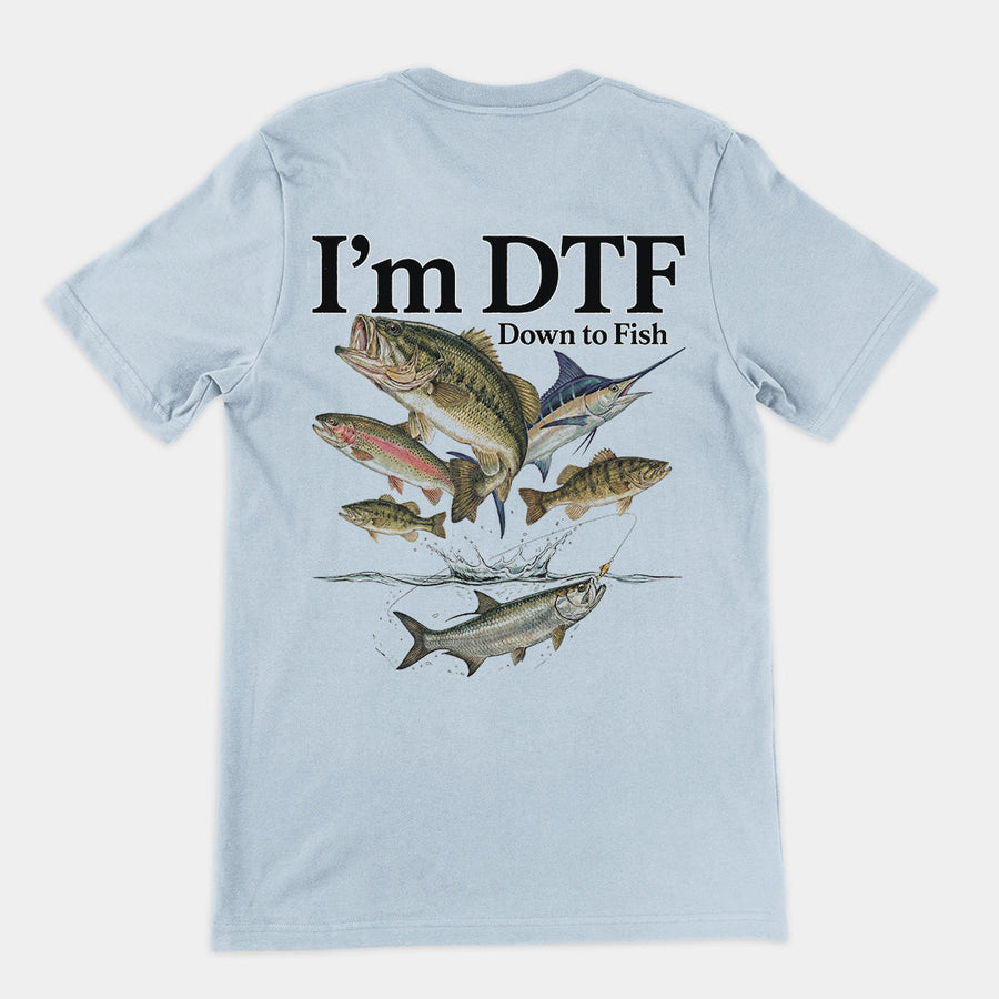 I'm DTF (down to fish) T-Shirt (backprint) Orbital Clothing