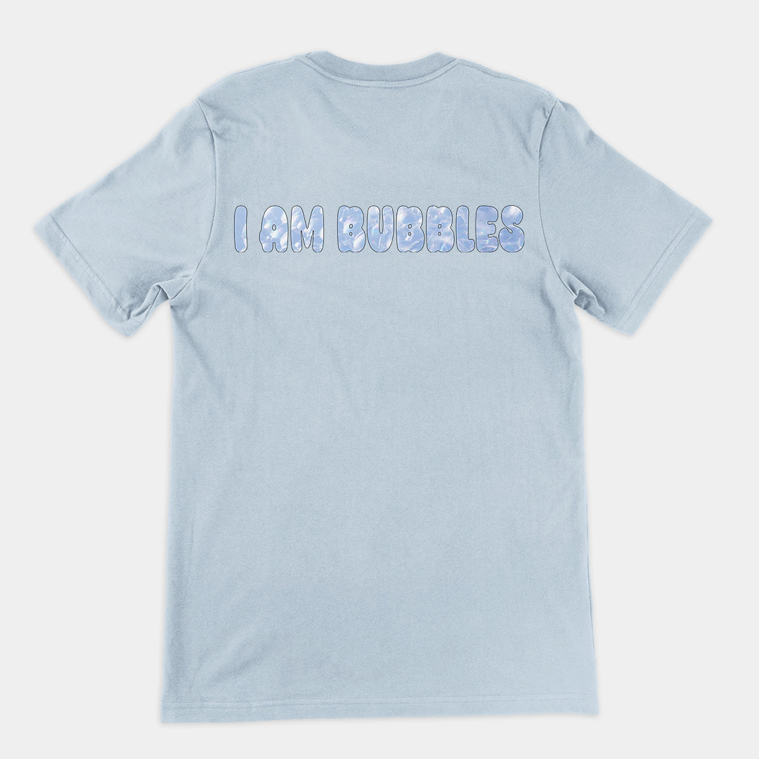 I am bubbles T-Shirt (backprint)
