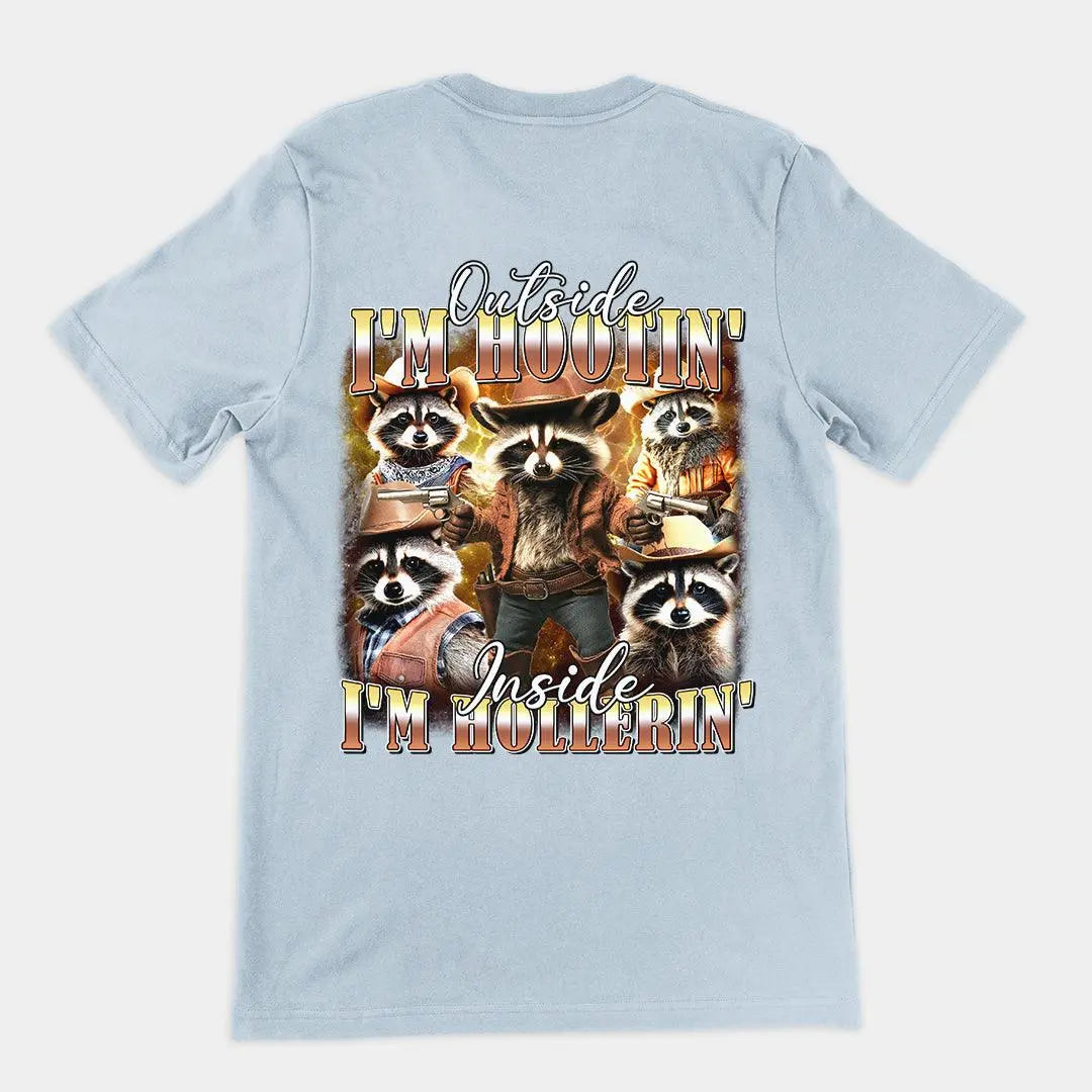 Outside I'm Hootin' Inside I'm Hollerin T-Shirt (backprint) - Orbital Clothing