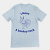 I have a Donkey Cock t-shirt (backprint)