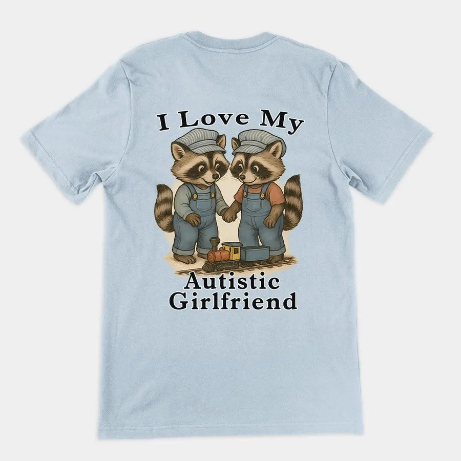 I Love my Autistic Girlfriend T-Shirt (backprint) - Orbital Clothing