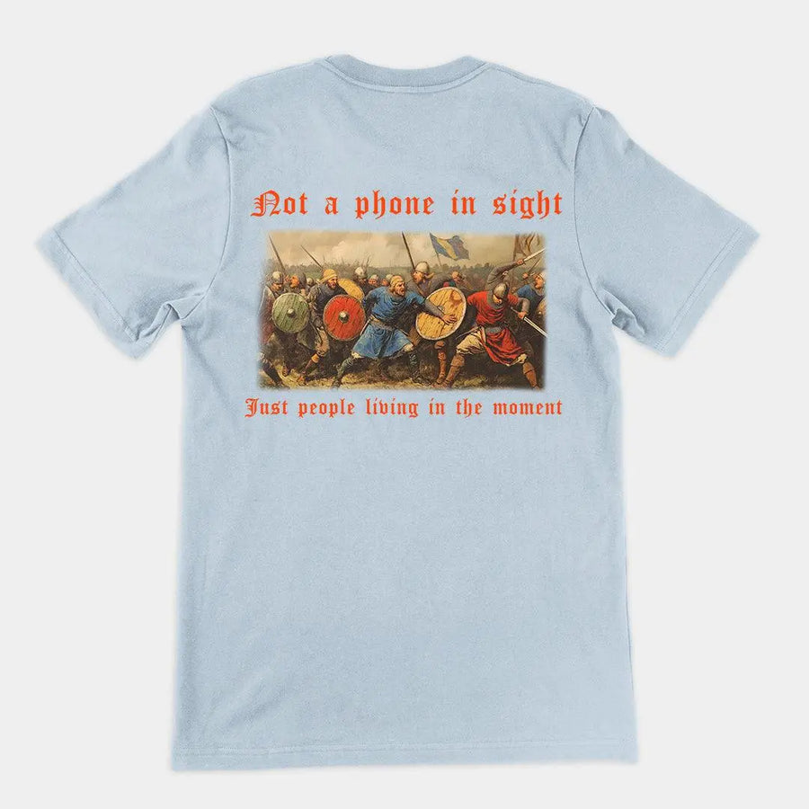 Not a phone in sight just people living in the moment T-Shirt (backprint) - Orbital Clothing