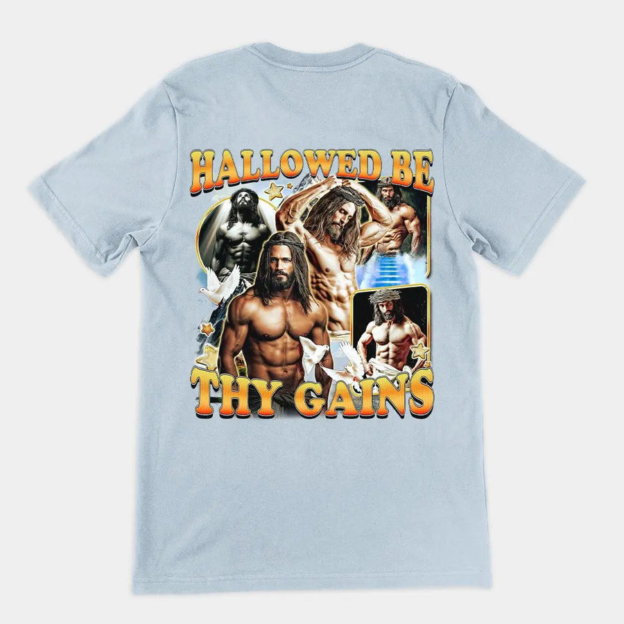 Hallowed be thy Gains T-Shirt (backprint) - Orbital Clothing