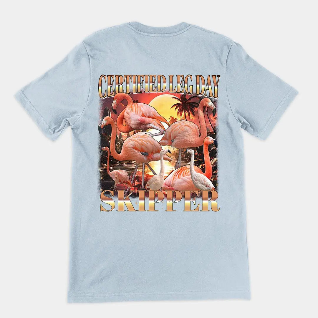 Certified Leg Day Skipper T-Shirt (backprint) - Orbital Clothing