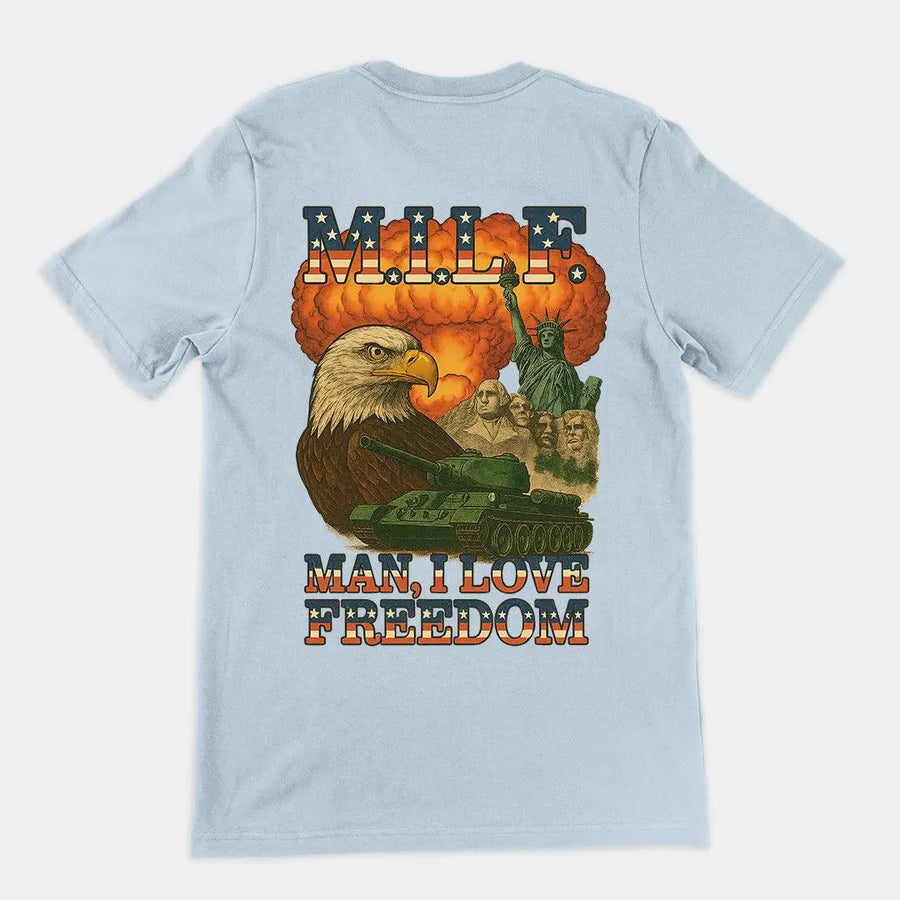 MILF - Man I Love Freedom T-Shirt (backprint) - Orbital Clothing