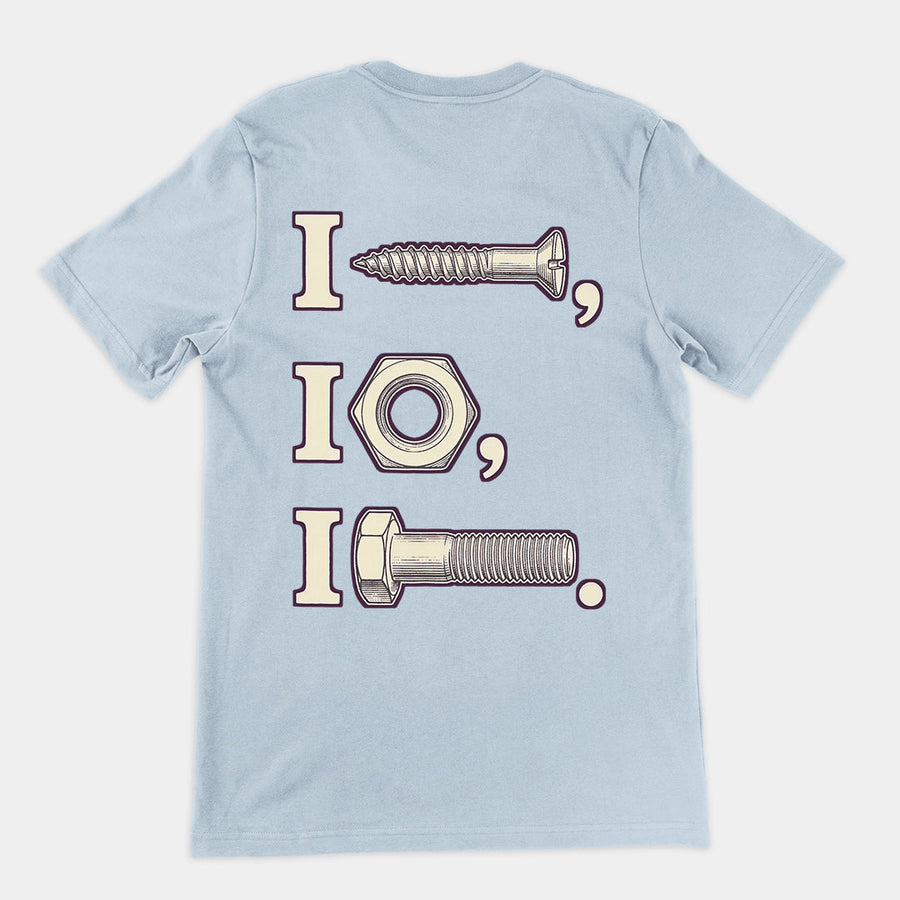 I nut I screw I bolt T-Shirt (backprint) Orbital Clothing