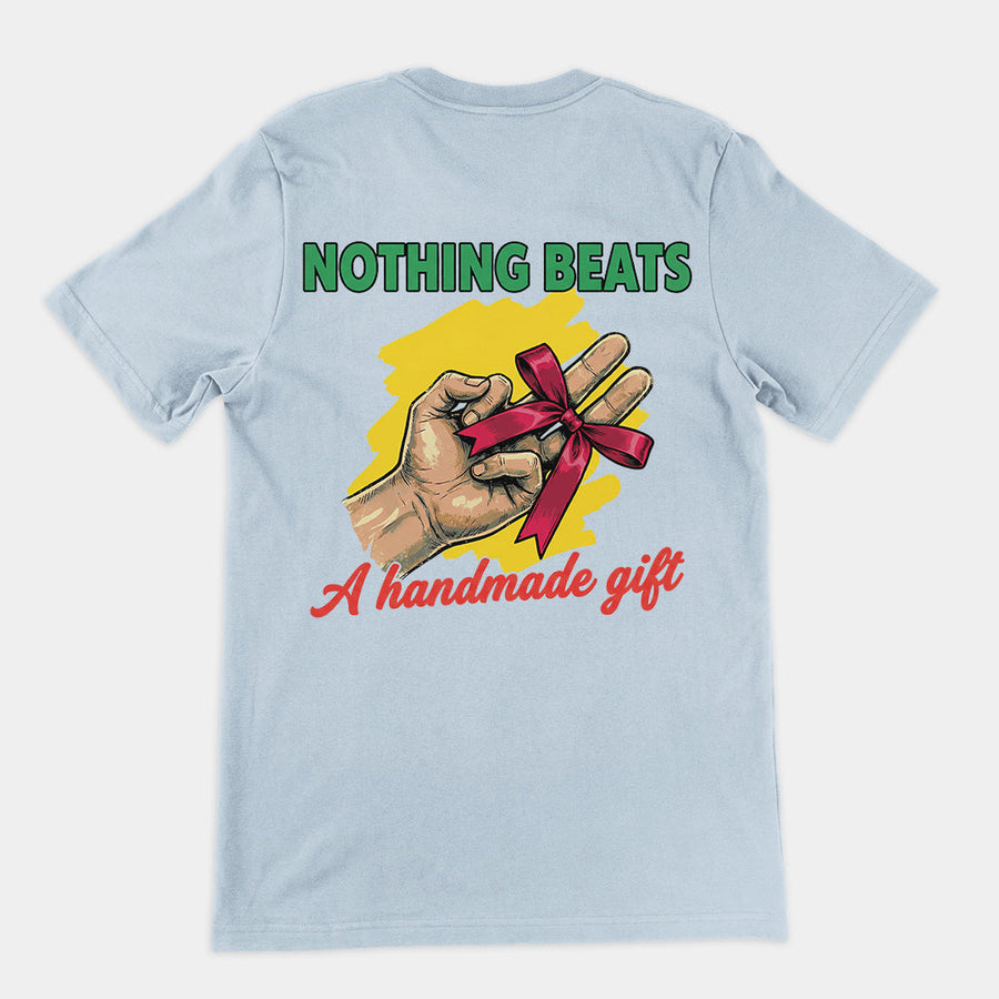 Nothing beats a handmade gift T-Shirt (backprint) Orbital Clothing