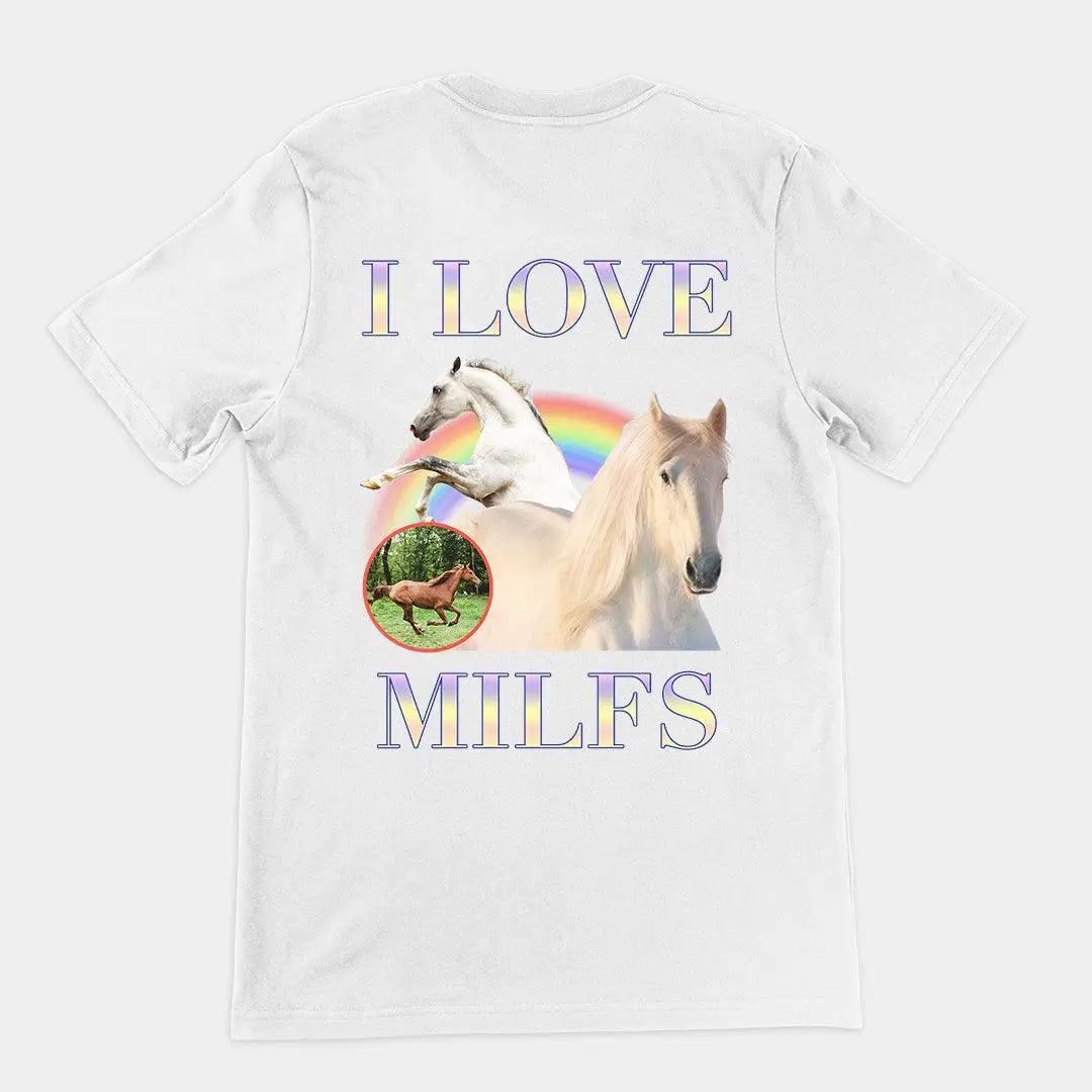 I Love Milfs t-shirt (Backprint) - Orbital Clothing