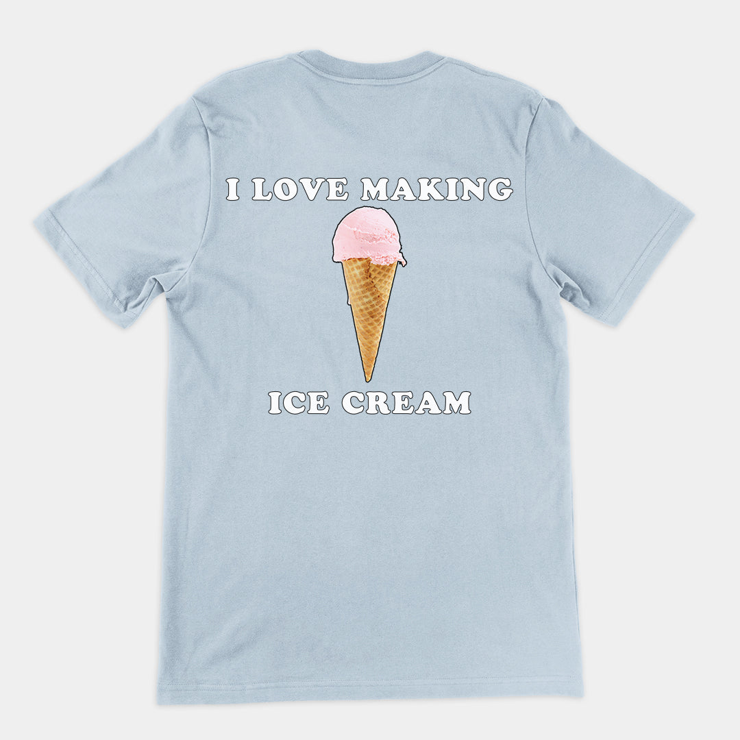 I love making ice cream T-Shirt (backprint)