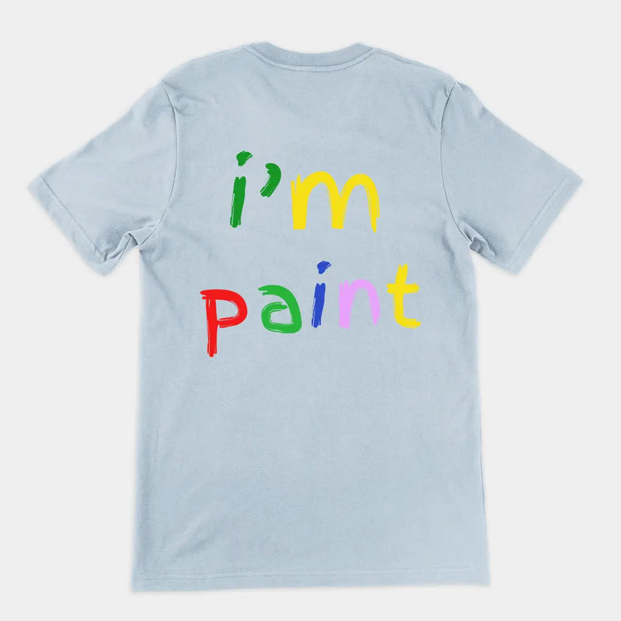 I'm paint T-Shirt (backprint) Orbital Clothing