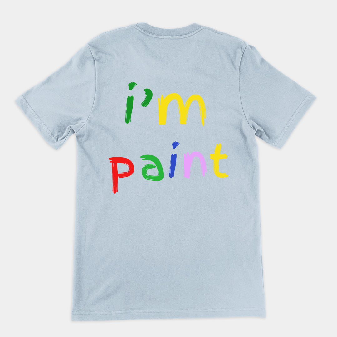 I'm paint T-Shirt (backprint)