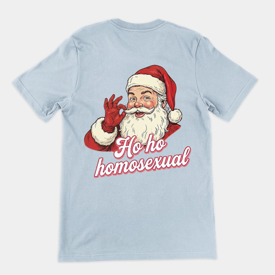 Ho ho homosexual T-Shirt (backprint) Orbital Clothing