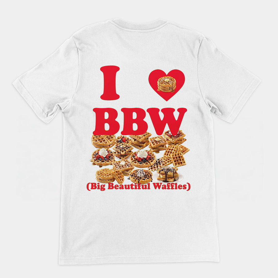 I love BBW (Big Beautiful Waffles) T-Shirt (backprint) Orbital Clothing