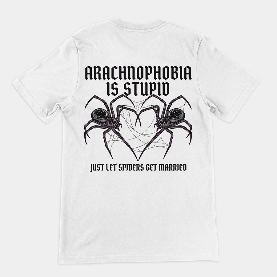 Arachnophobia is stupid just lets spiders get married T-Shirt (backprint) Orbital Clothing