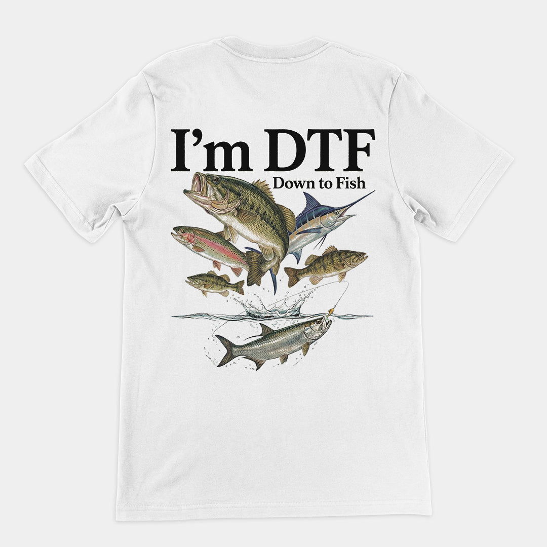 I'm DTF (down to fish) T-Shirt (backprint) Orbital Clothing