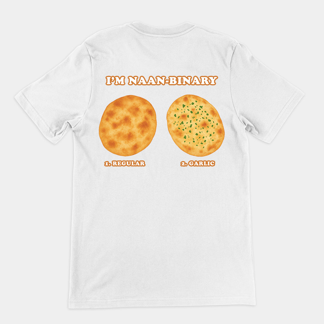 I'm Naanbinary T-Shirt (backprint)
