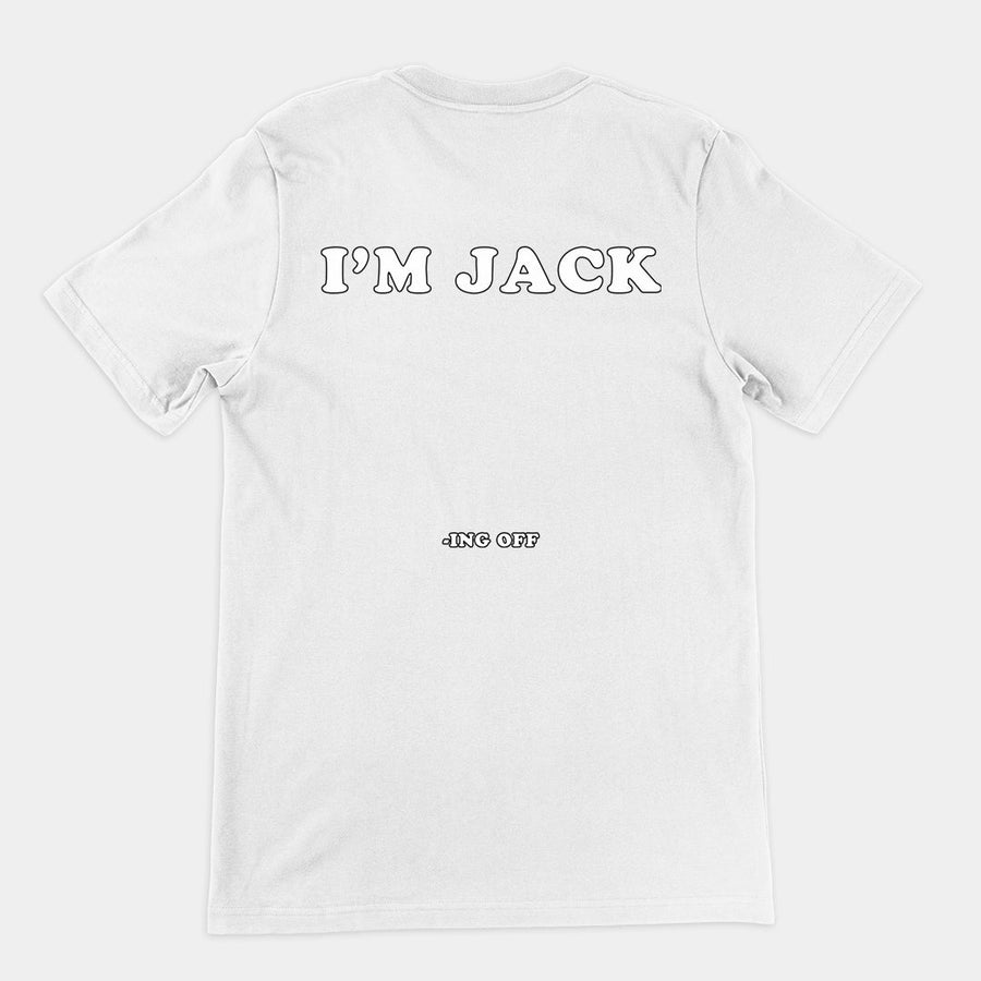 I'm Jack -ing off T-Shirt (backprint) Orbital Clothing