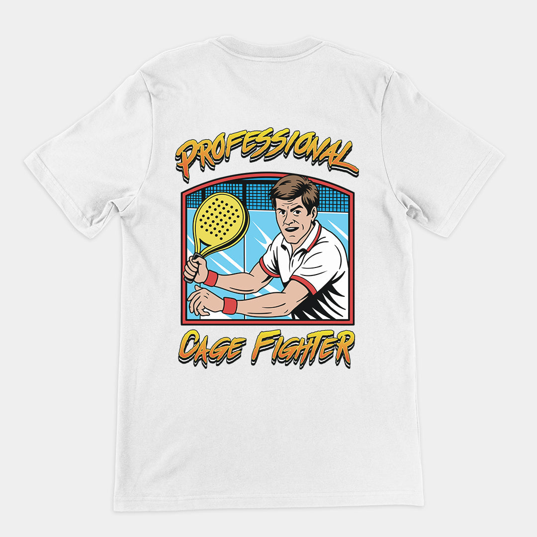 Professional Cage Fighter (padel) T-Shirt (backprint) Orbital Clothing