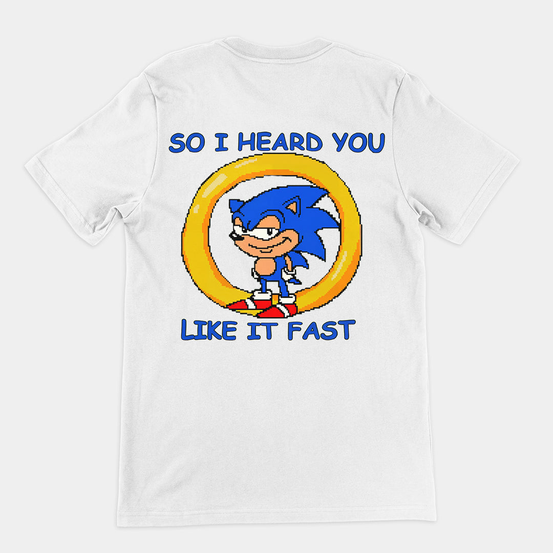 So I heard you like it fast T-Shirt (backprint)