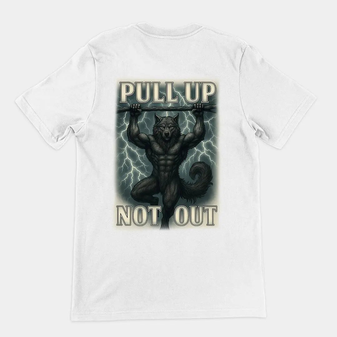 Pull Up Not Out T-Shirt (backprint) - Orbital Clothing