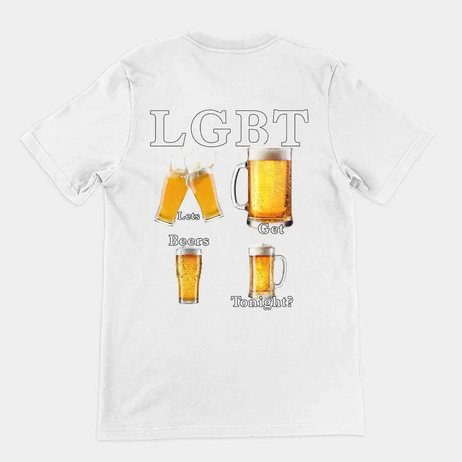 lets get beers tonight T-Shirt (backprint) - Orbital Clothing