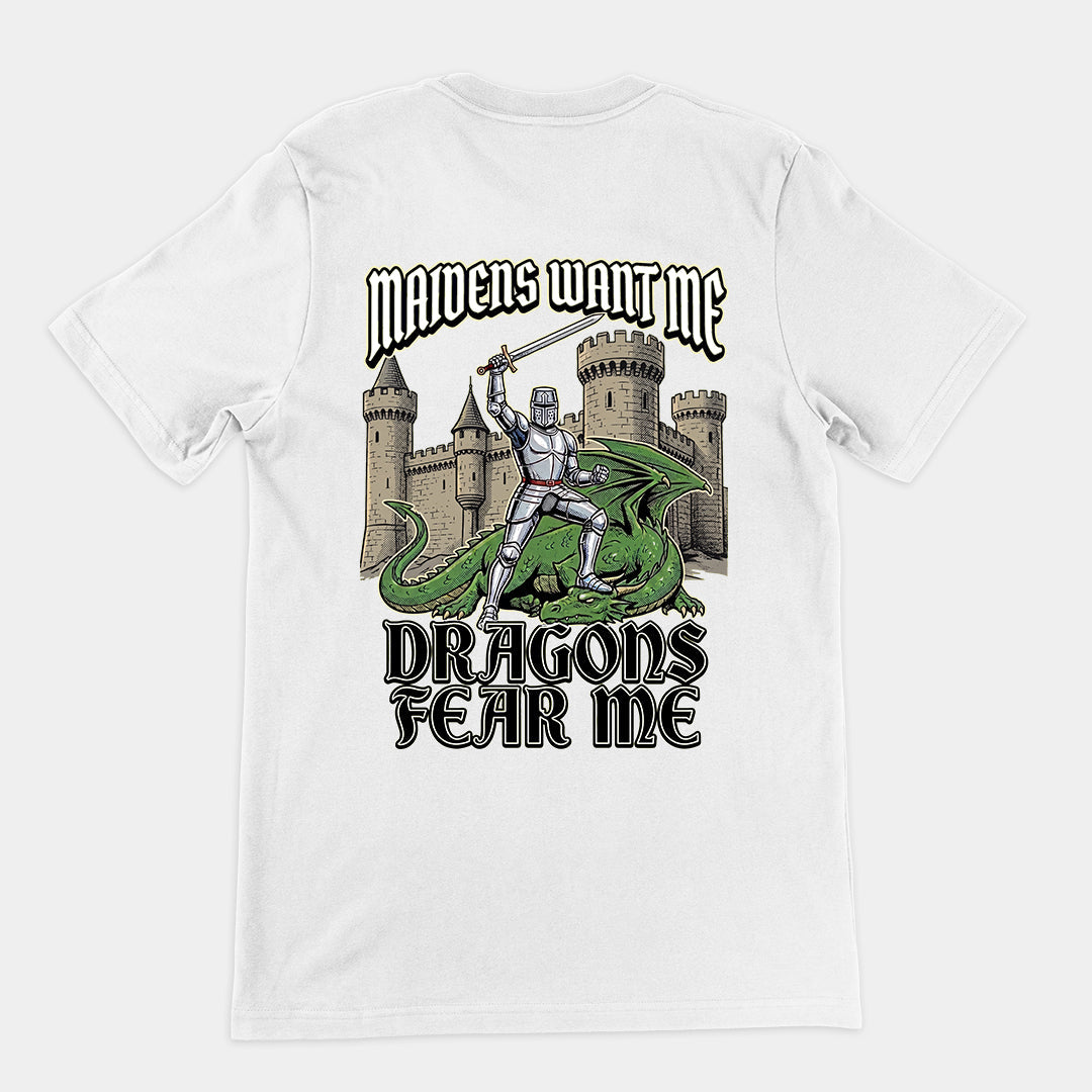 Maidens want me dragons fear me T-Shirt (backprint) Orbital Clothing