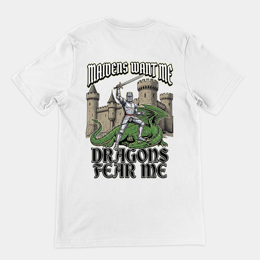 Maidens want me dragons fear me T-Shirt (backprint) Orbital Clothing