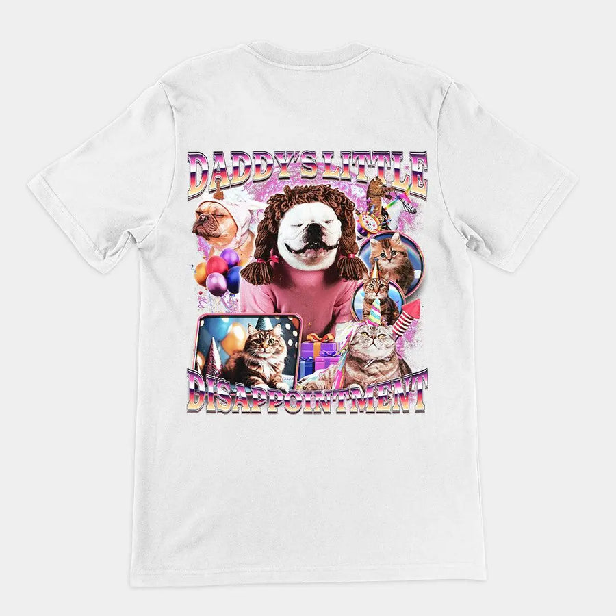Daddy's Little Disappointment T-Shirt (backprint) - Orbital Clothing