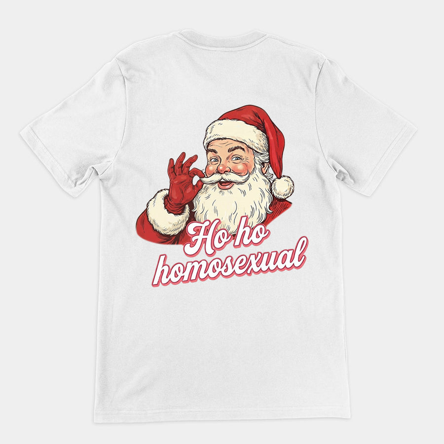 Ho ho homosexual T-Shirt (backprint) Orbital Clothing