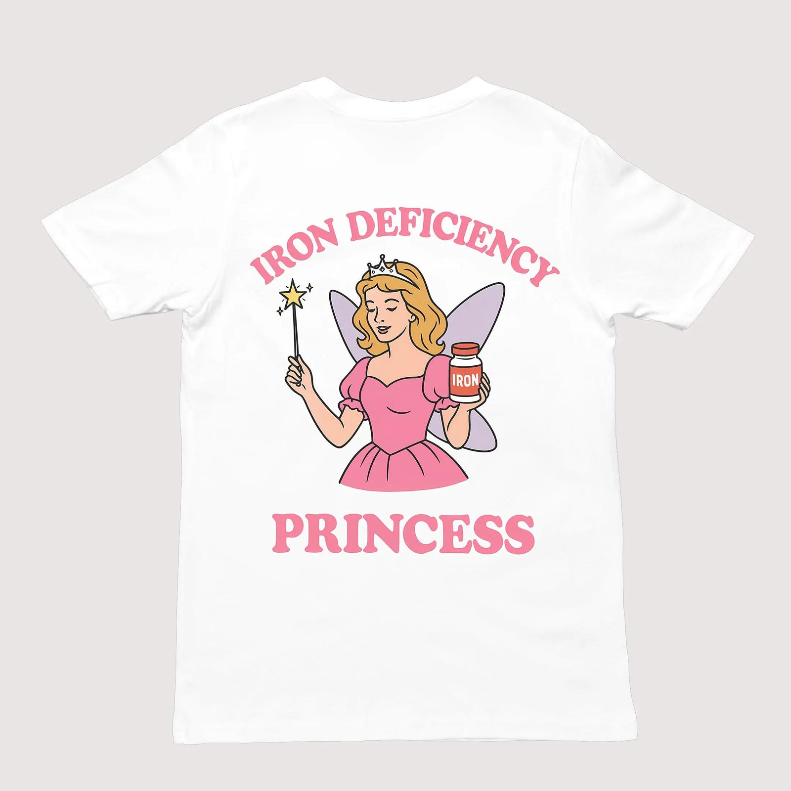 Iron Deficiency Princess T-Shirt (backprint) - Orbital Clothing