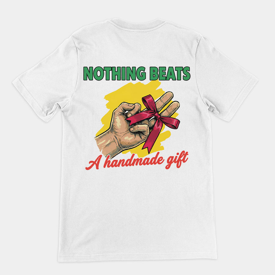 Nothing beats a handmade gift T-Shirt (backprint) Orbital Clothing