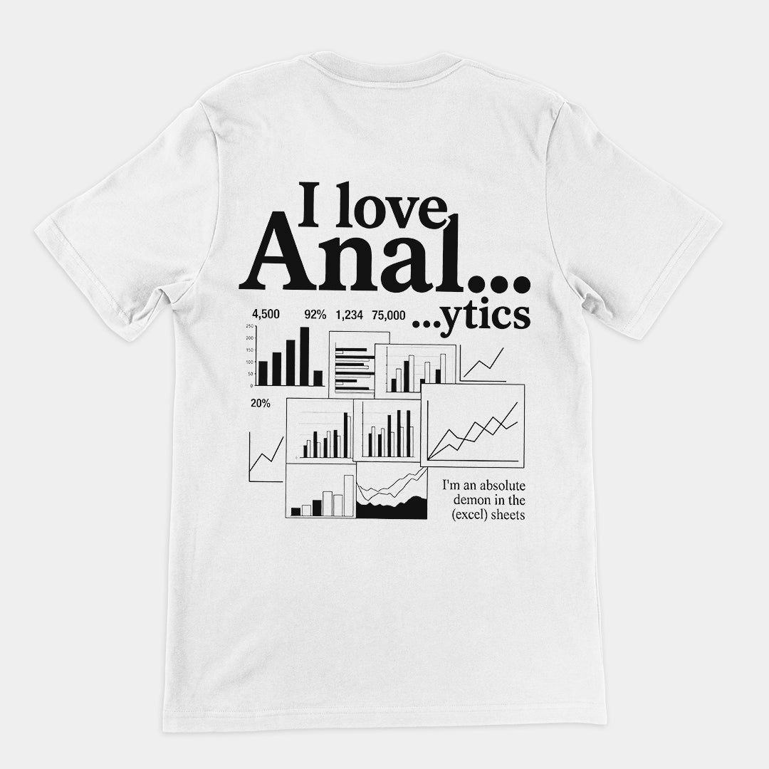 I love Anal...ytics T-Shirt (backprint) Orbital Clothing