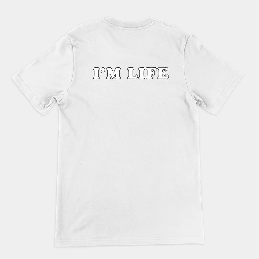 I'm life T-Shirt (backprint) Orbital Clothing
