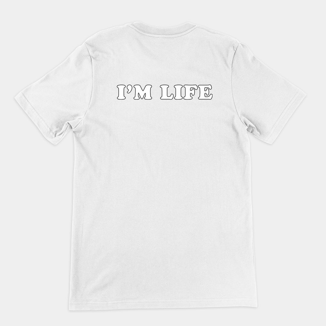 I'm life T-Shirt (backprint)