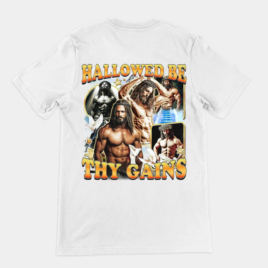 Hallowed be thy Gains T-Shirt (backprint) - Orbital Clothing