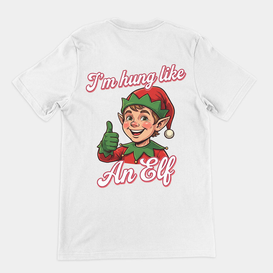 I'm Hung like an Elf T-Shirt (backprint) Orbital Clothing