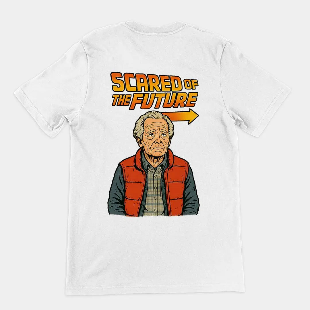 Scared of the Future T-Shirt (backprint) - Orbital Clothing