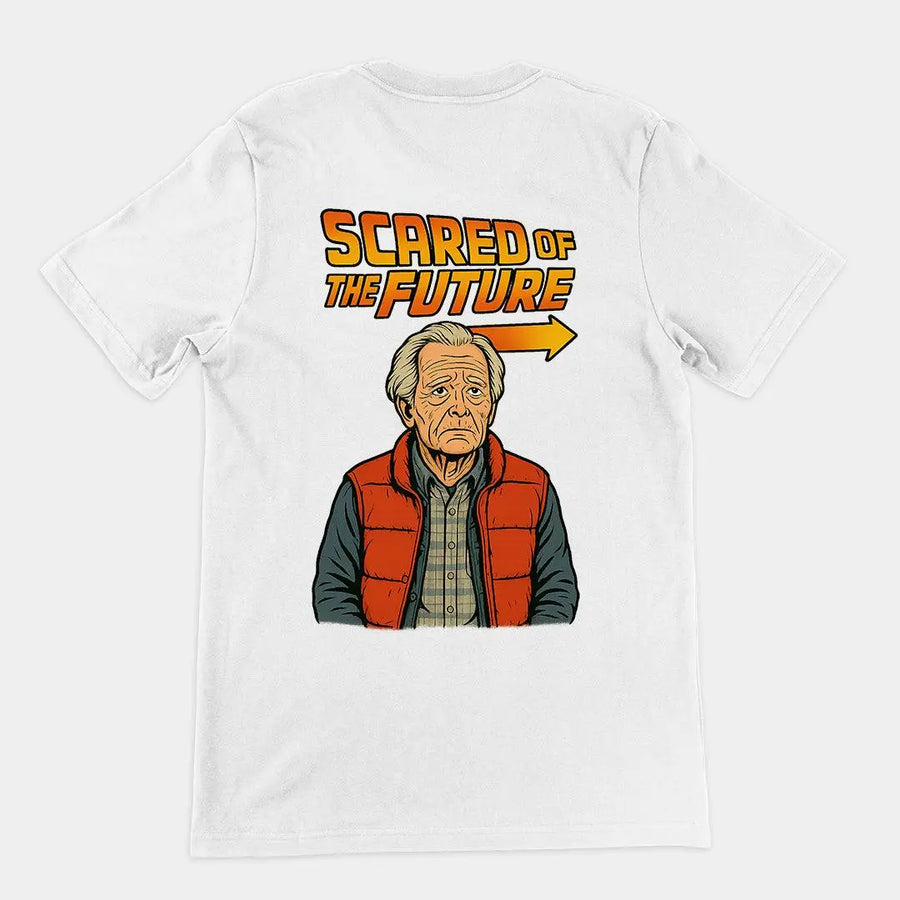 Scared of the Future T-Shirt (backprint) - Orbital Clothing