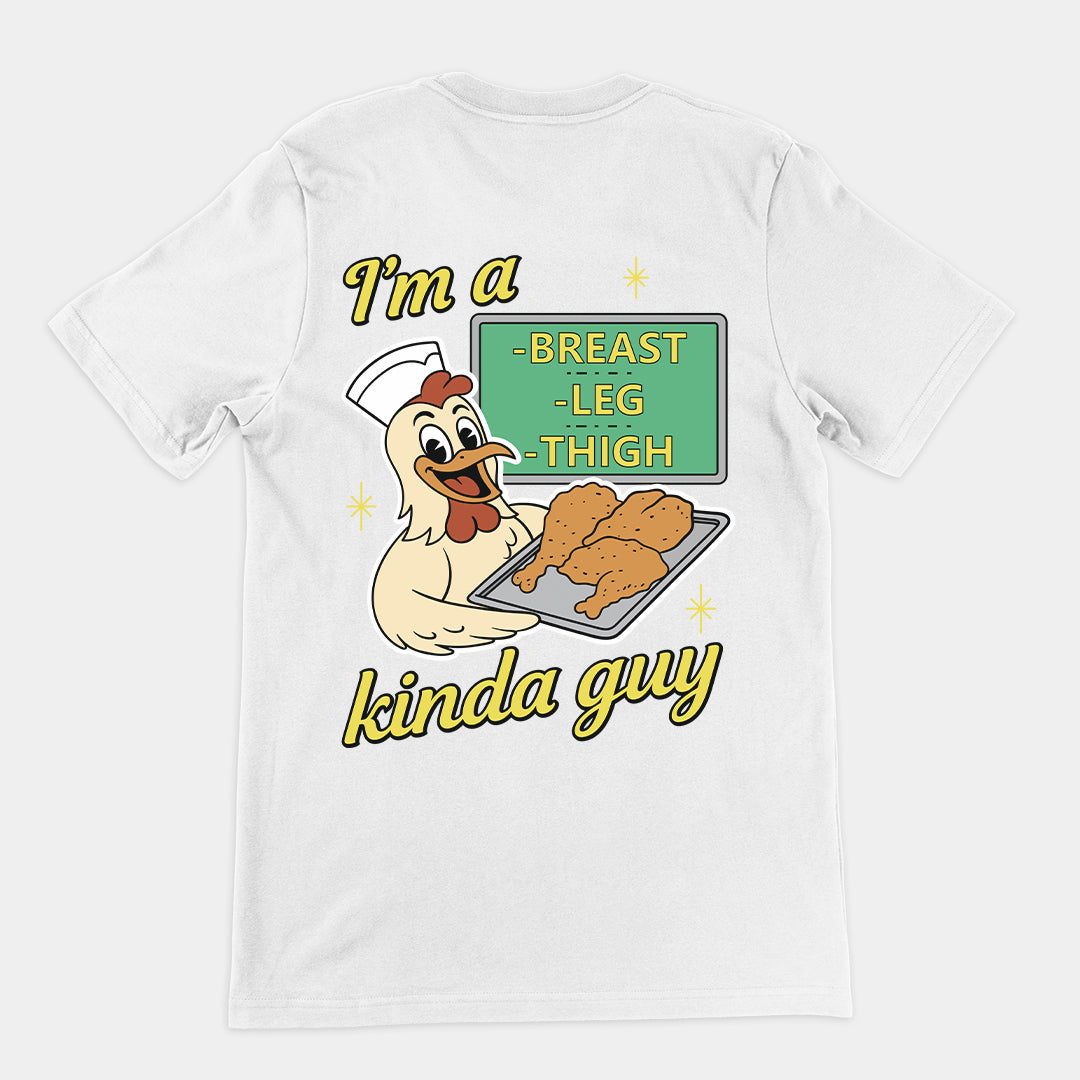 I'm a breast leg and thigh kinda guy (chicken) T-Shirt (backprint) Orbital Clothing